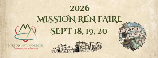 We are going to the Mission Ren Faire!